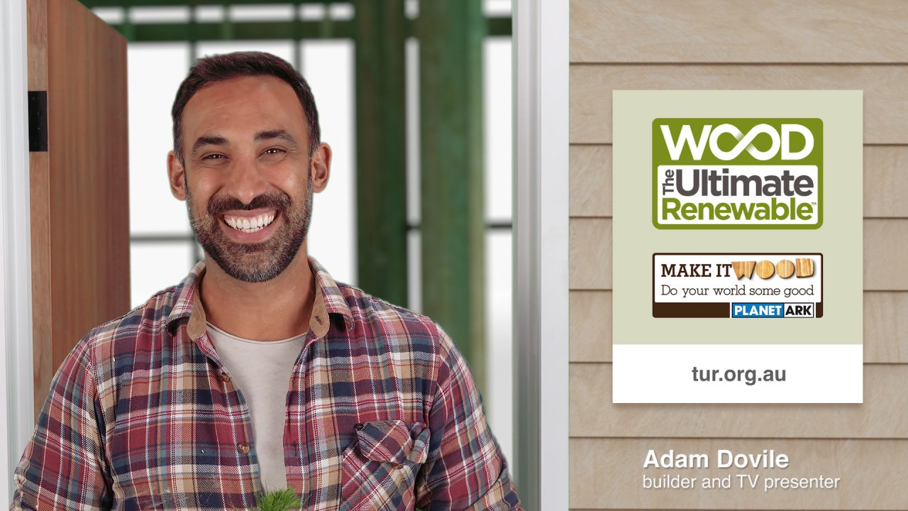 The Ultimate Renewable’s™ new campaign promotes the benefits of wood.